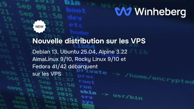 Offre VPS Rentrée Winheberg : -30% & Nouveaux OS (Debian 13, Ubuntu 25.04...)
