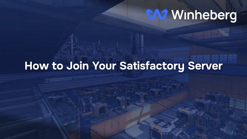 How to Join Your Satisfactory Server