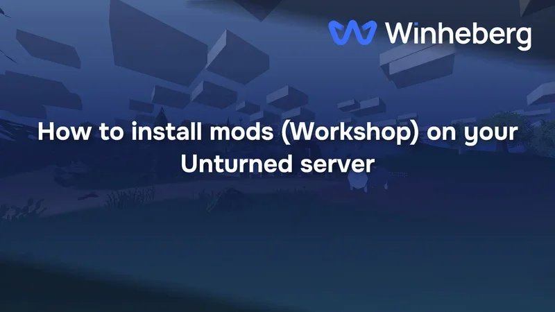How to install mods (Workshop) on your Unturned server