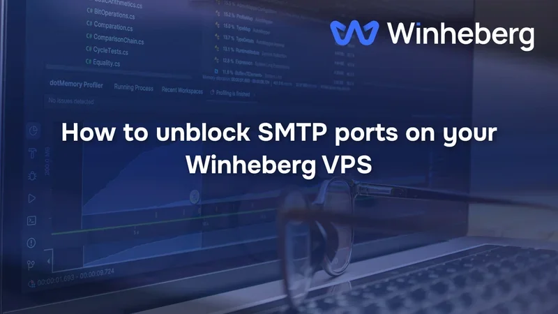 How to unblock SMTP ports on your Winheberg VPS
