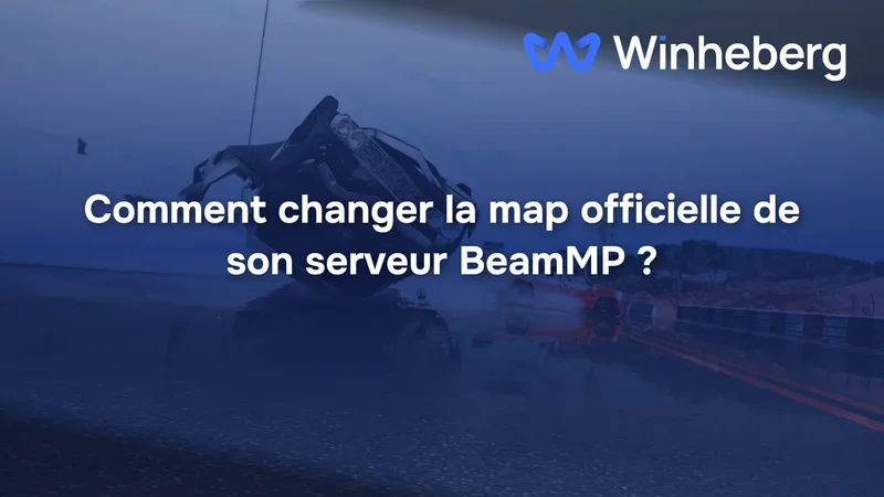 Comment changer la map officielle de son serveur BeamMP ?