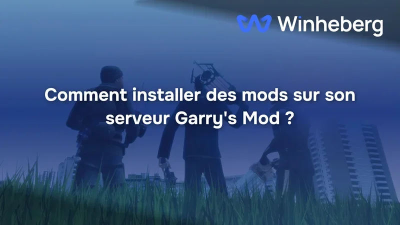 Comment installer des mods sur son serveur Garry's Mod ?