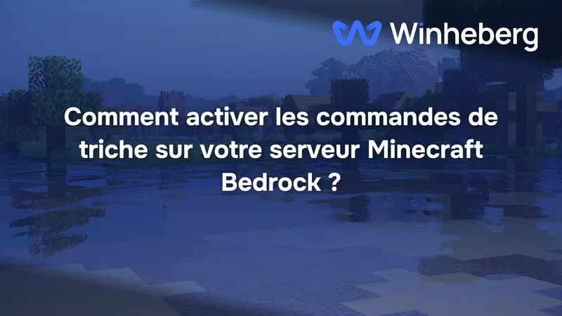 Comment activer les commandes de triche sur votre serveur Minecraft Bedrock ?