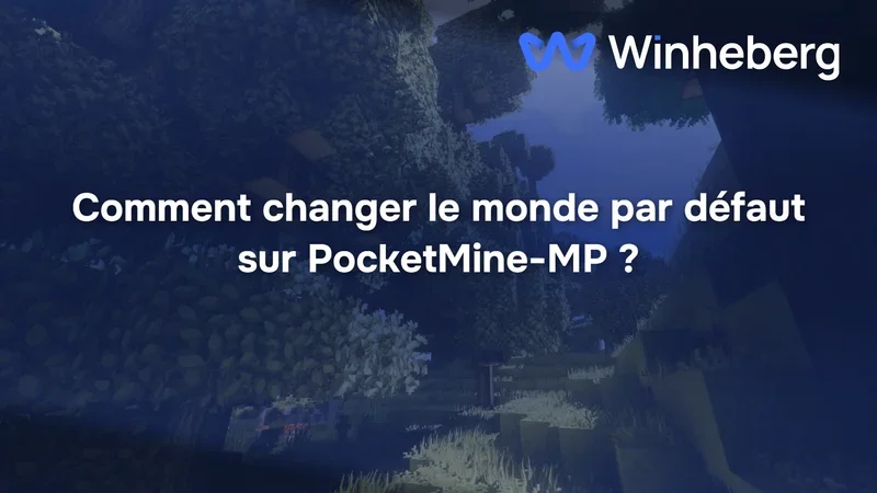 Comment changer le monde par défaut sur PocketMine-MP ?