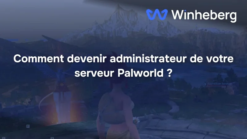 Comment devenir administrateur de votre serveur Palworld ?