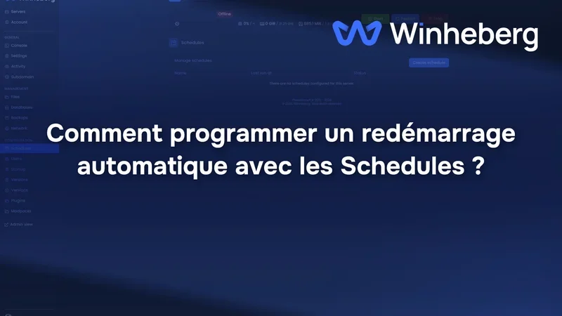 Comment programmer un redémarrage automatique avec les Schedules ?