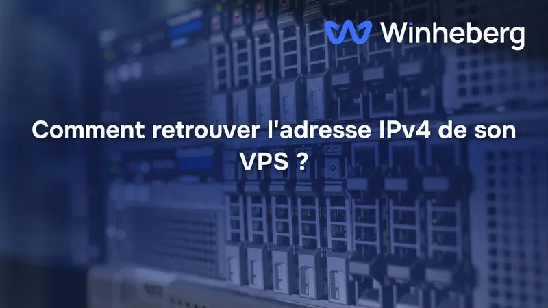 Comment retrouver l'adresse IPv4 de son VPS ?