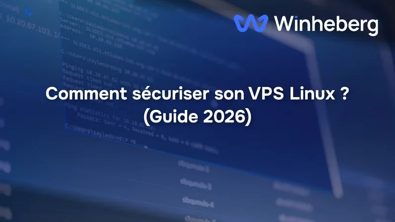 Comment sécuriser son VPS Linux ? (Guide 2026)